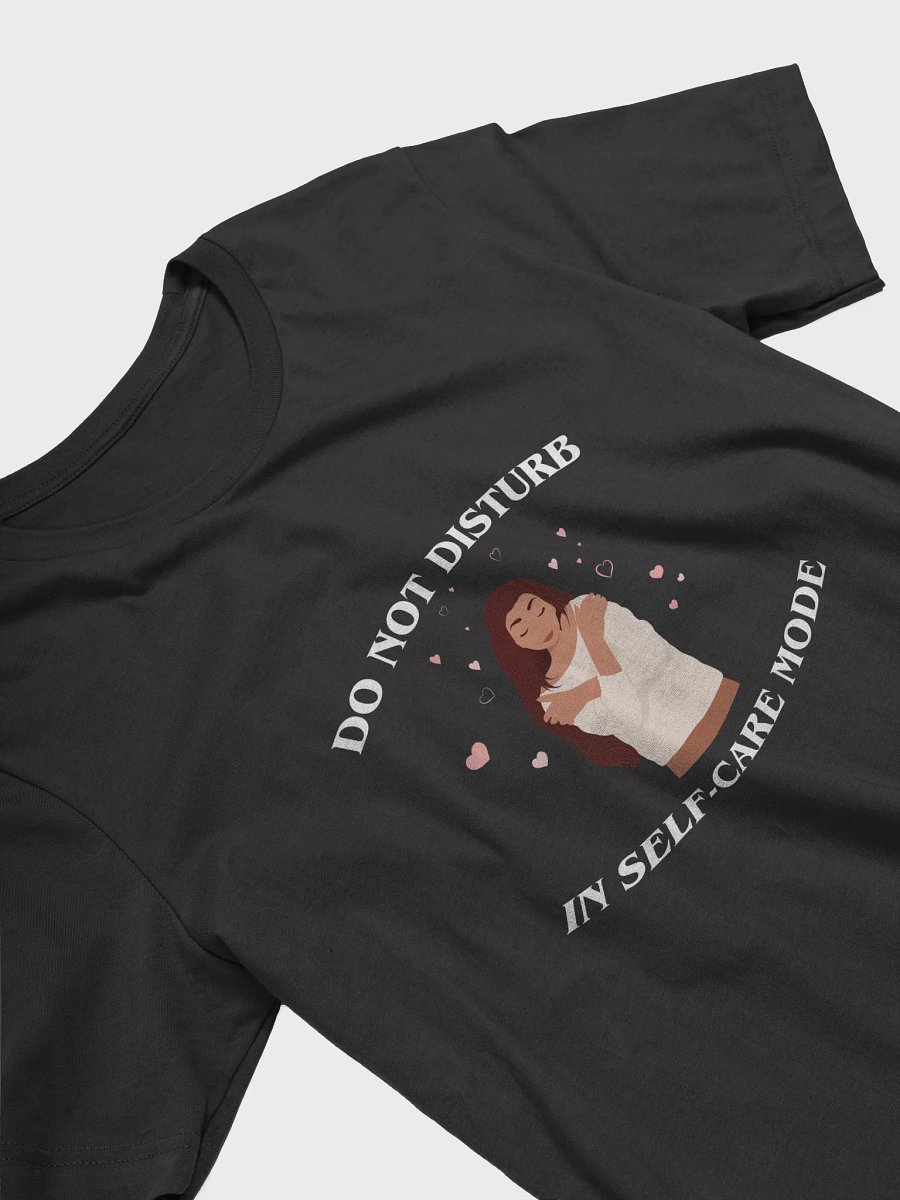 Do Not Disturb: Self-Care Mode Shirt product image (15)