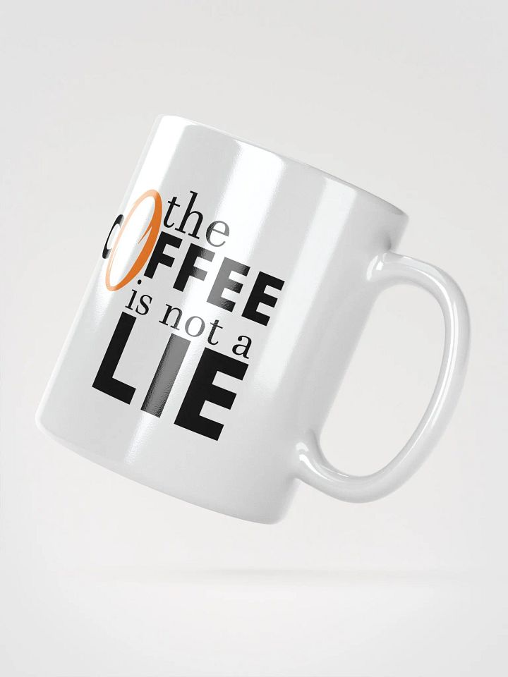 The Coffee is not a lie mug. (white) product image (4)