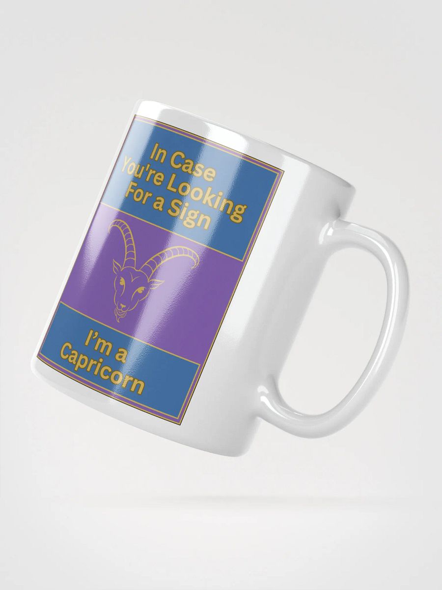 In Case You’re Looking For A Sign Capricorn Zodiac Sign Mug, Zodiac Sign Vibes Mug, Capricorn Mug, Astrological Mug product image (6)
