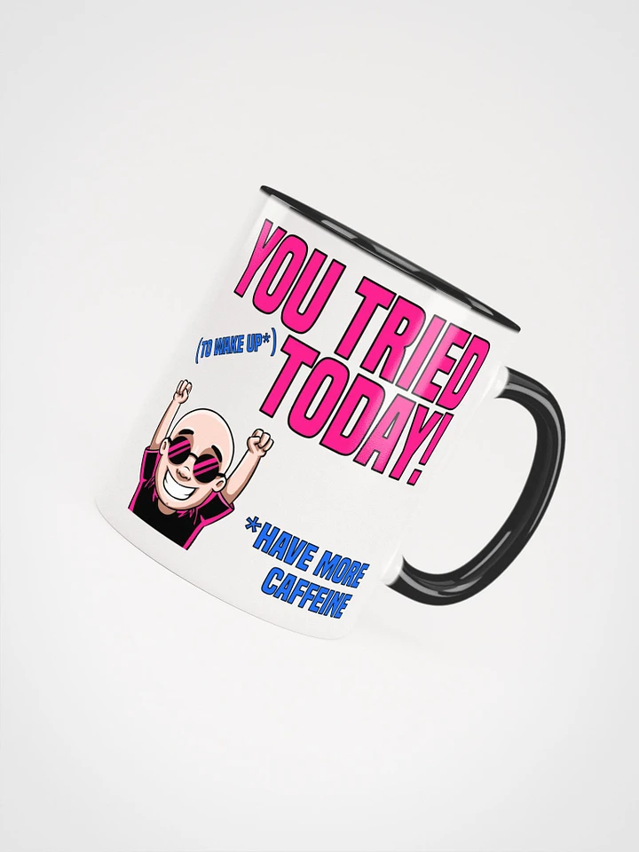You Tried Pink and White Mug product image (1)