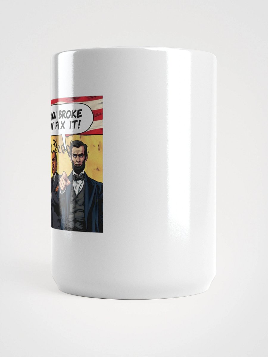MAGA You Broke It Now Fix It! White Mug product image (3)