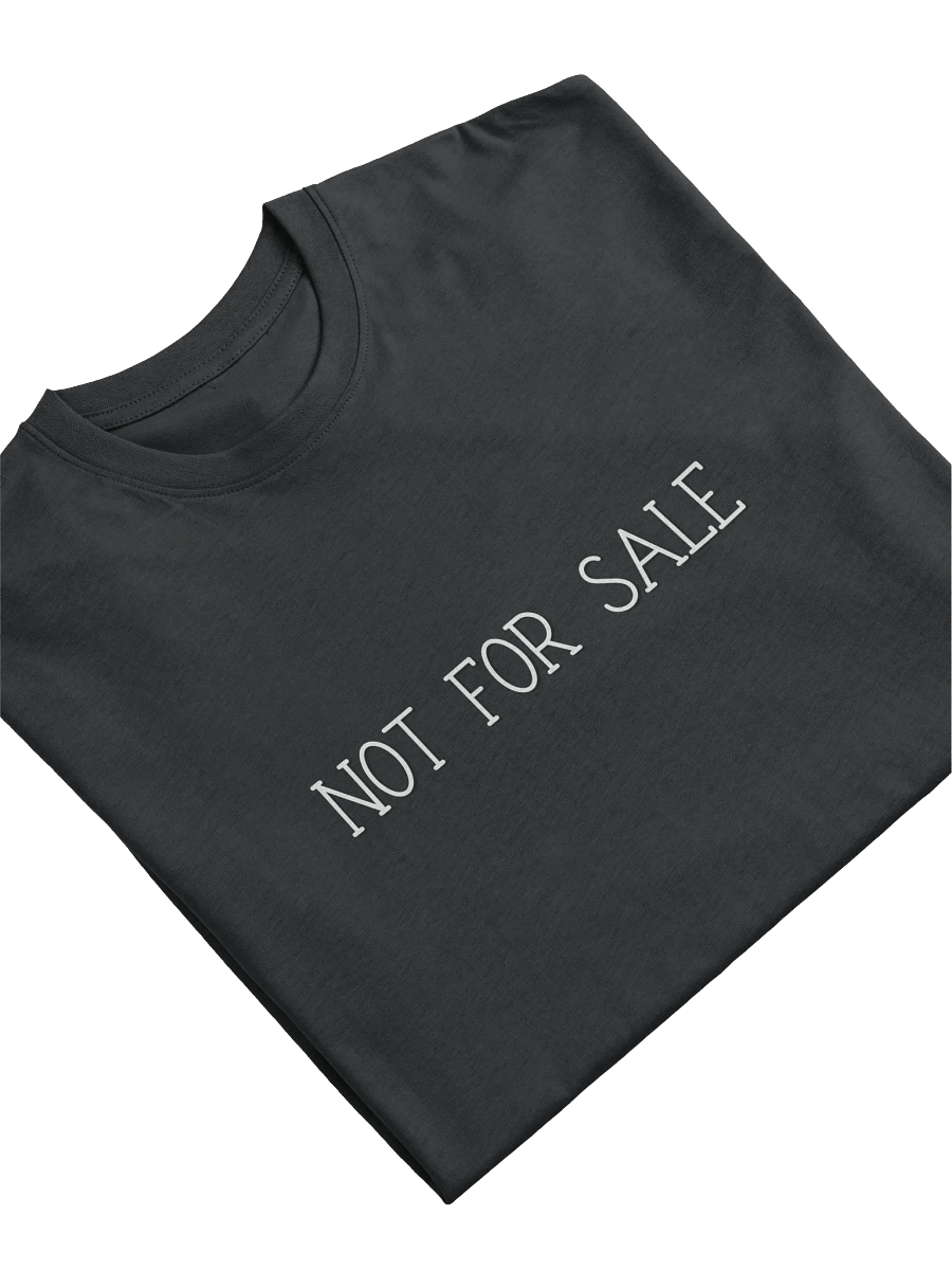 NOT FOR SALE T-Shirt product image (5)
