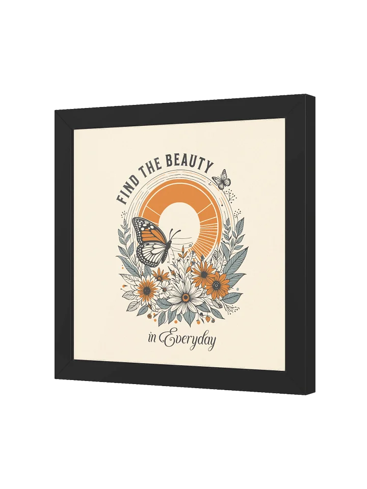 Everyday Beauty Framed Poster product image (7)