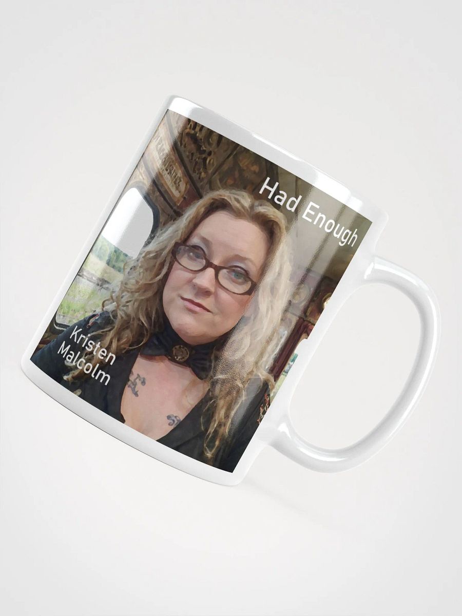 Had Enough White Glossy Mug product image (10)