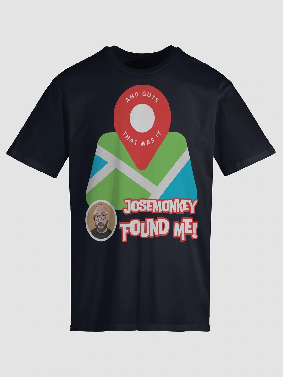 josemonkey Found Me! T-Shirt product image (21)