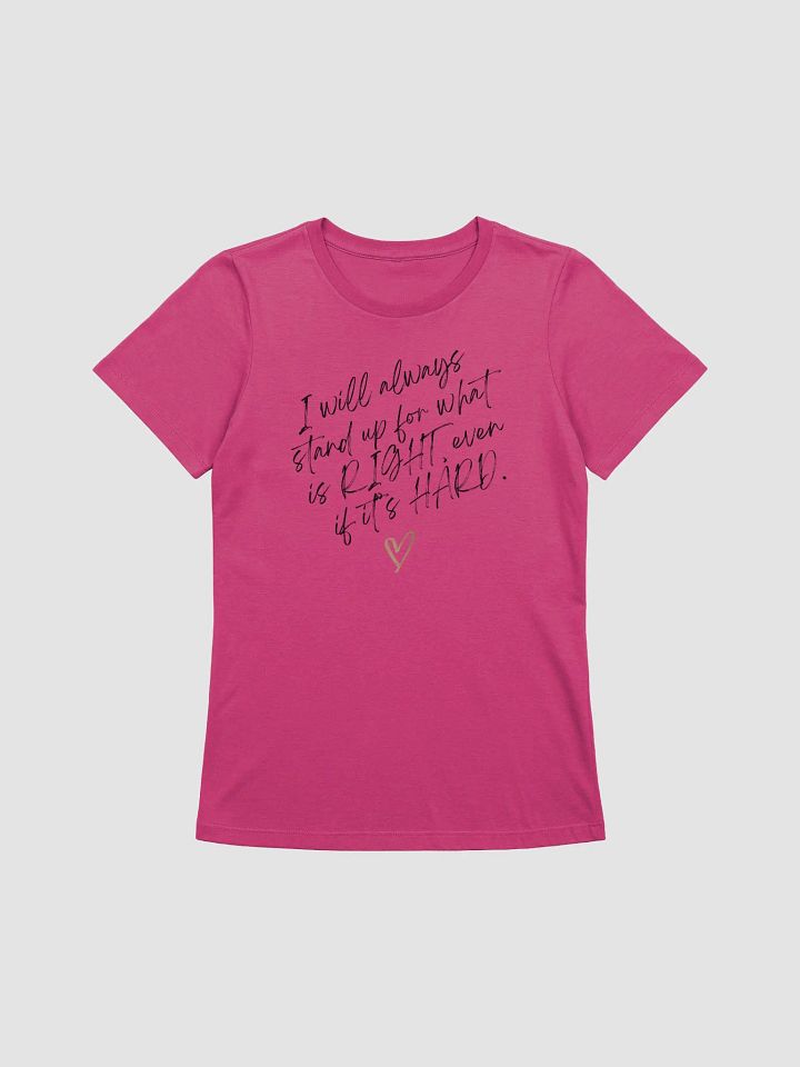 "Stand Up For What Is Right" T-Shirt product image (1)