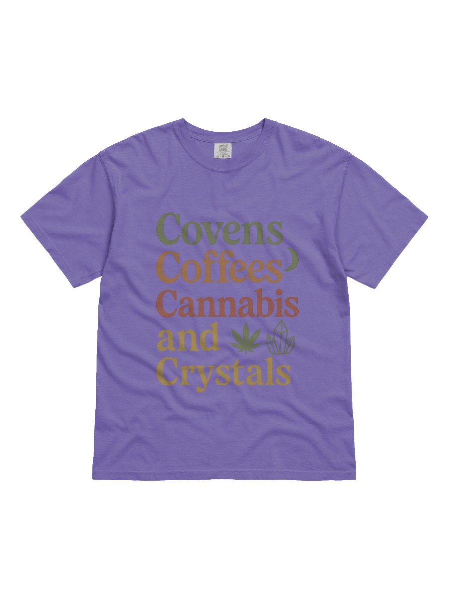 “Covens, Coffees, Cannabis and Crystals” T-Shirt product image (1)