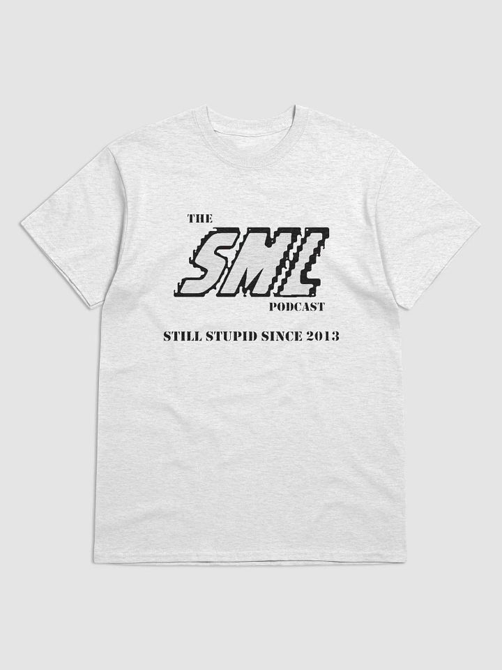 Still Stupid Shirt product image (1)