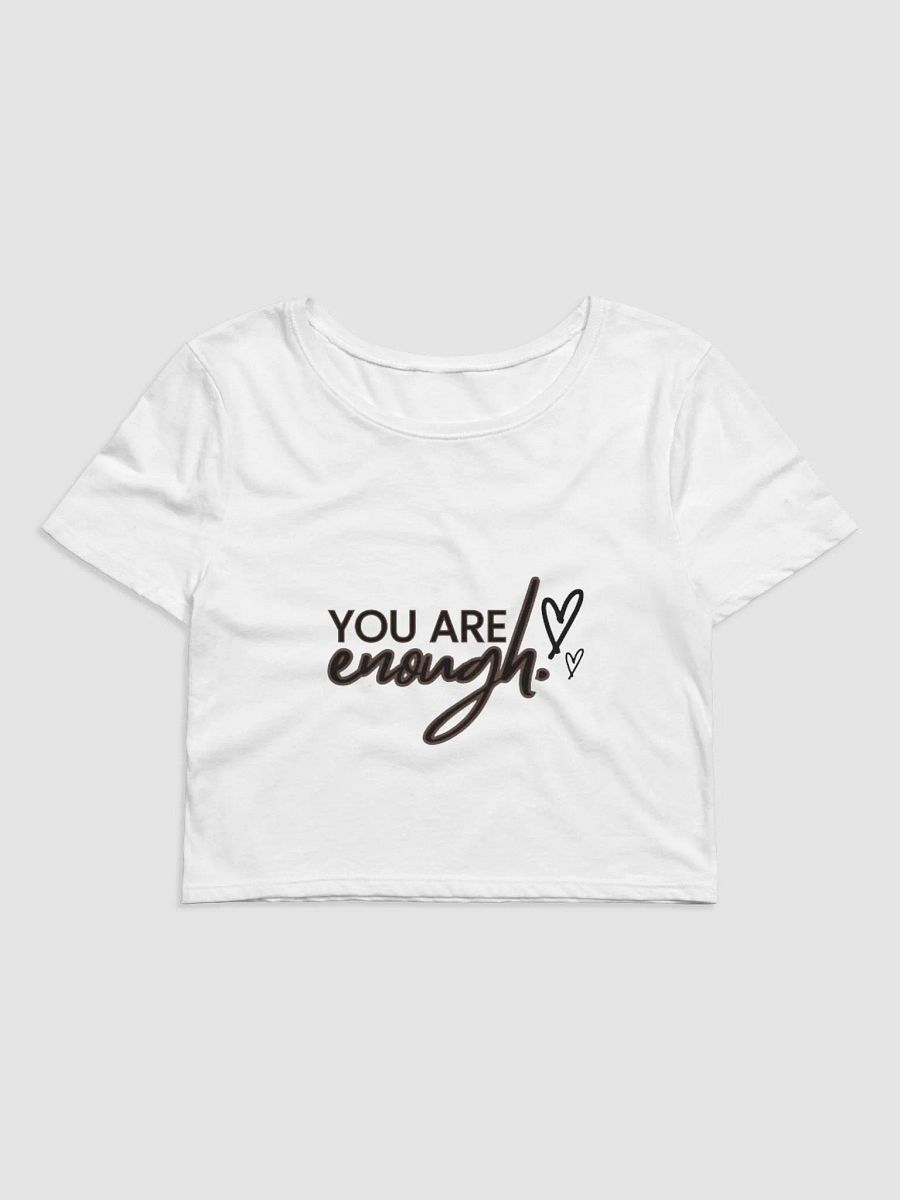 You Are Enough: Crop Top (white) product image (2)