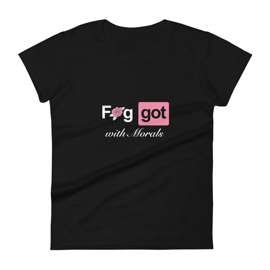 Faggot with Morals Femme Fit Tee product image (4)