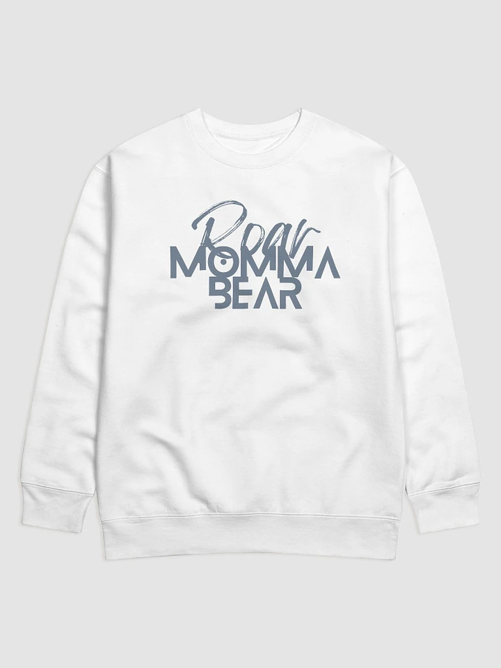 'Roar, Mama Bear' Crew Neck Sweat Shirt 🐻🔥 product image (1)