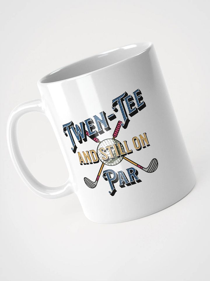 Twen-Tee And Still On Par Golfing Vintage Delight Mug product image (2)