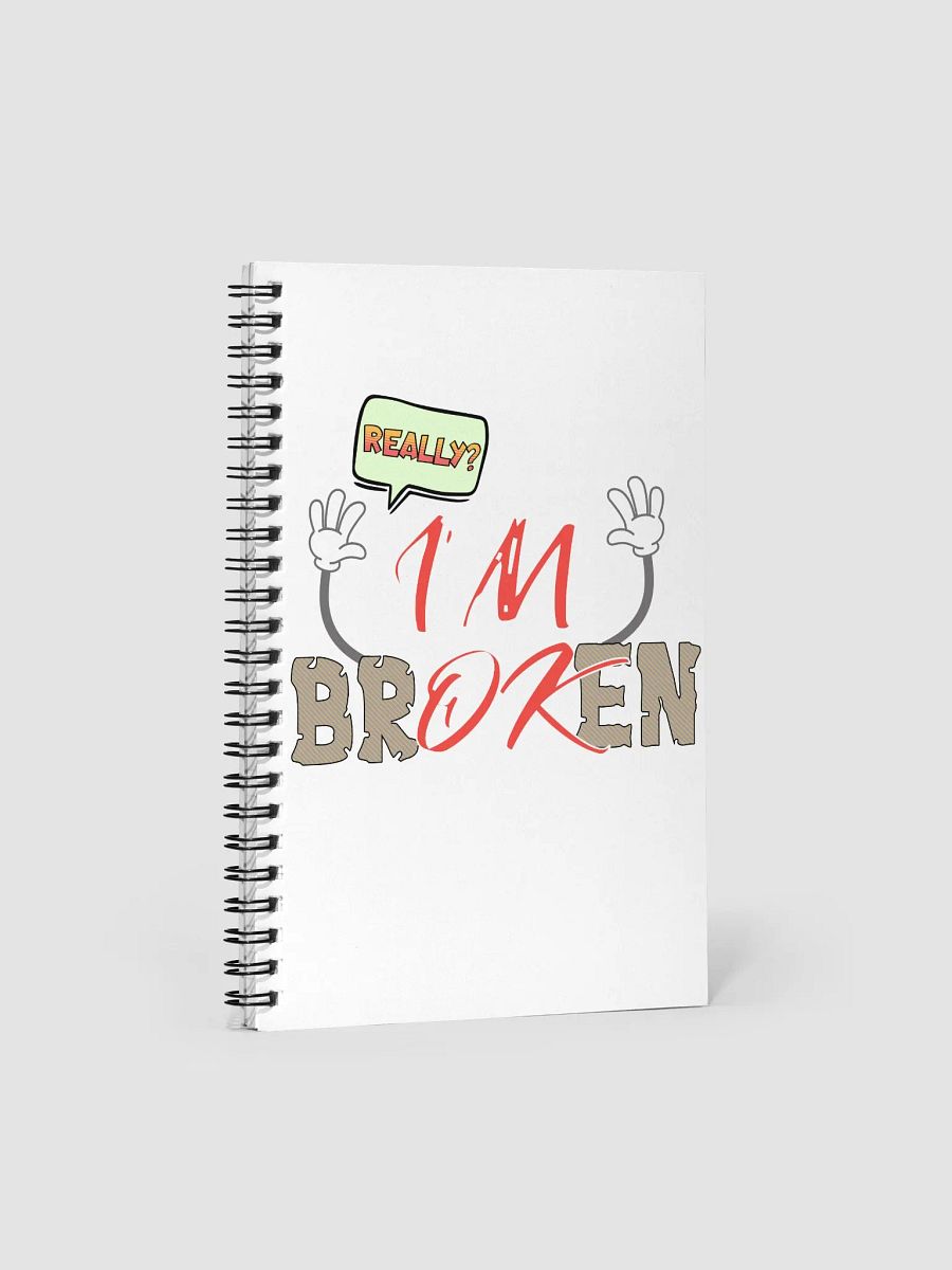 Im Broken Im Ok Words Spiral Notebook product image (1)