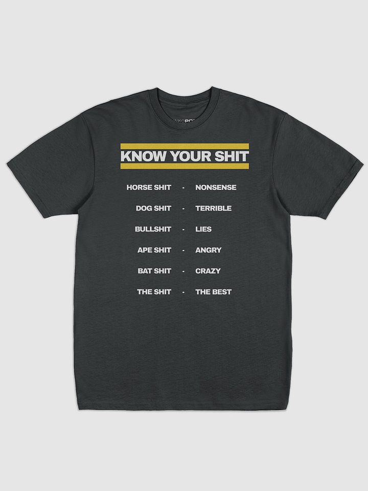 Know Your Shit Dark T-shirt product image (1)