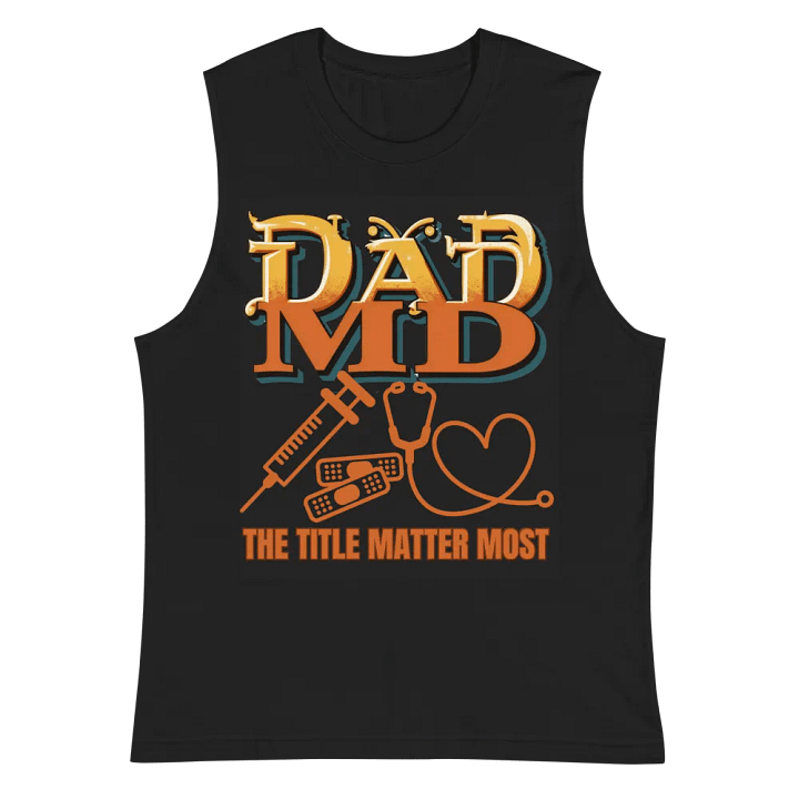 stethoscope, syringe, band aid and DAD MD Muscle Tank product image (3)
