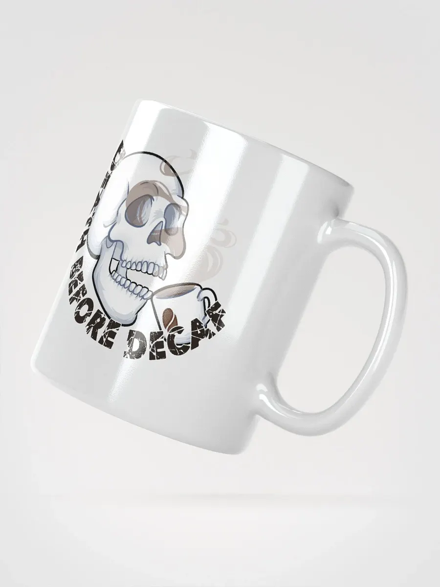 Death Before Decaf White Coffee Mug product image (2)