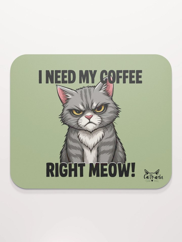 I NEED MY COFFEE MOUSEPAD product image (2)