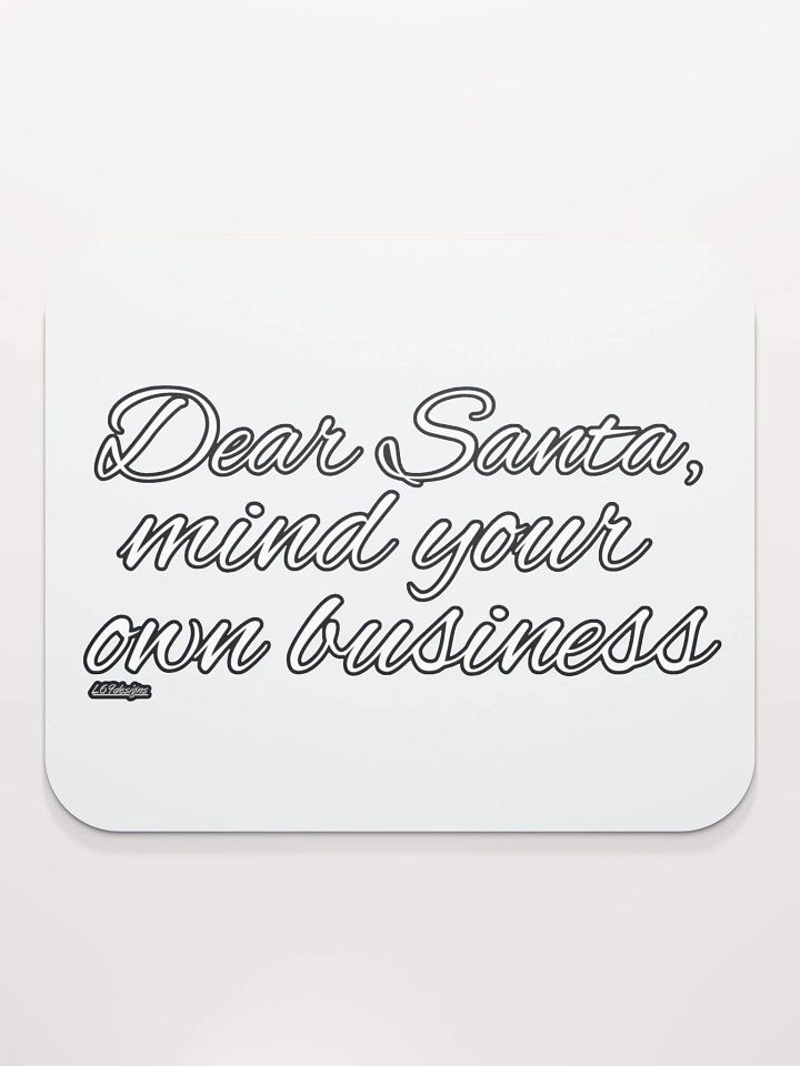 DEAR SANTA, MIND YOUR OWN BUSINESS product image (2)