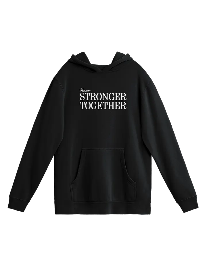 Stronger Together - Hoodie product image (1)