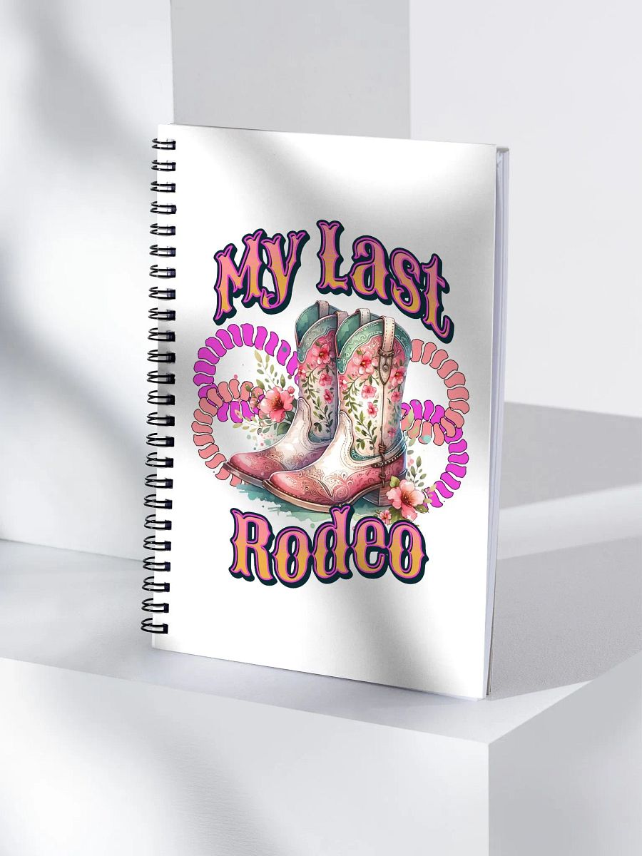 My Last Rodeo Floral Cowboy Boots Spiral Notebook product image (1)