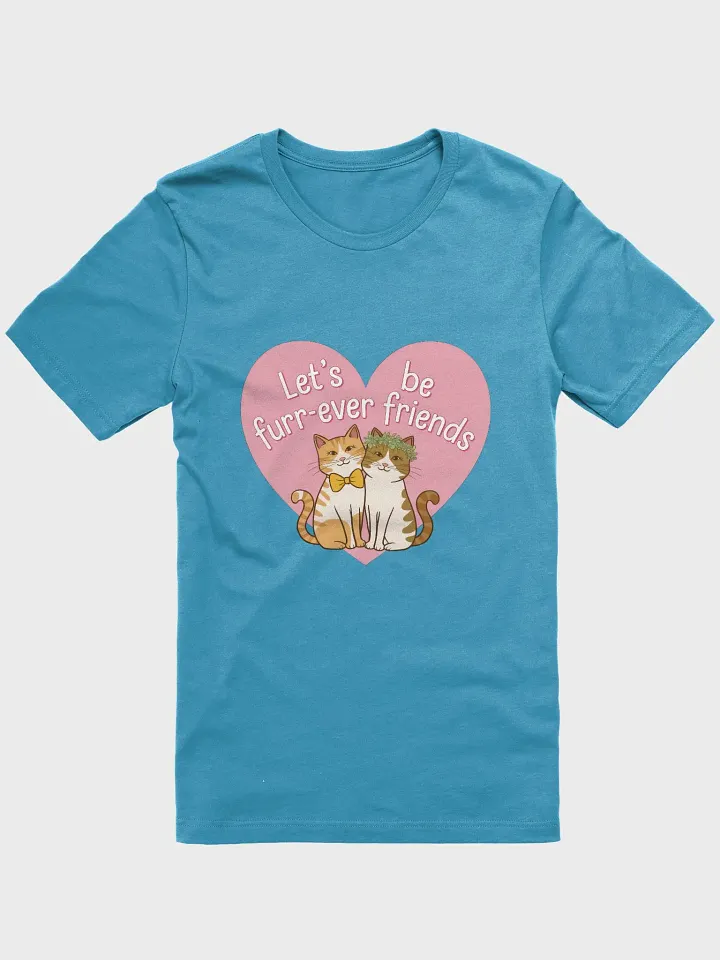 Let’s Be Furr-ever Friends Cute Valentine Cat T-Shirt product image (1)