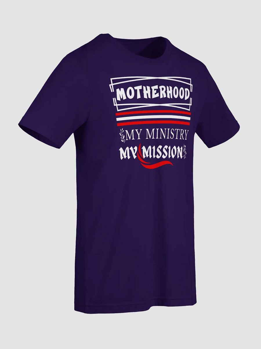 Motherhood Mission, Bella Canvas T-shirt. product image (6)