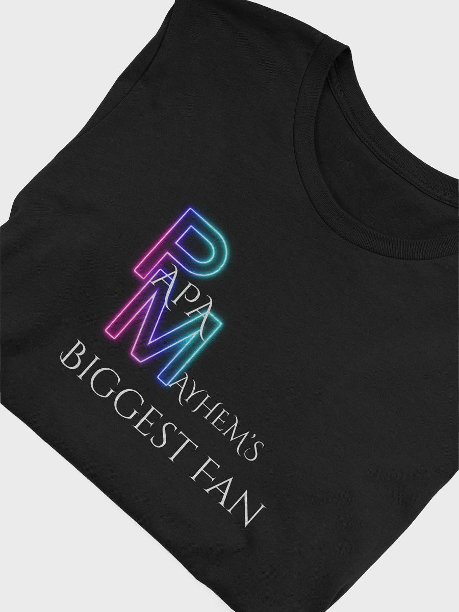 Papa Mayhem's Biggest Fan T-Shirt product image (5)