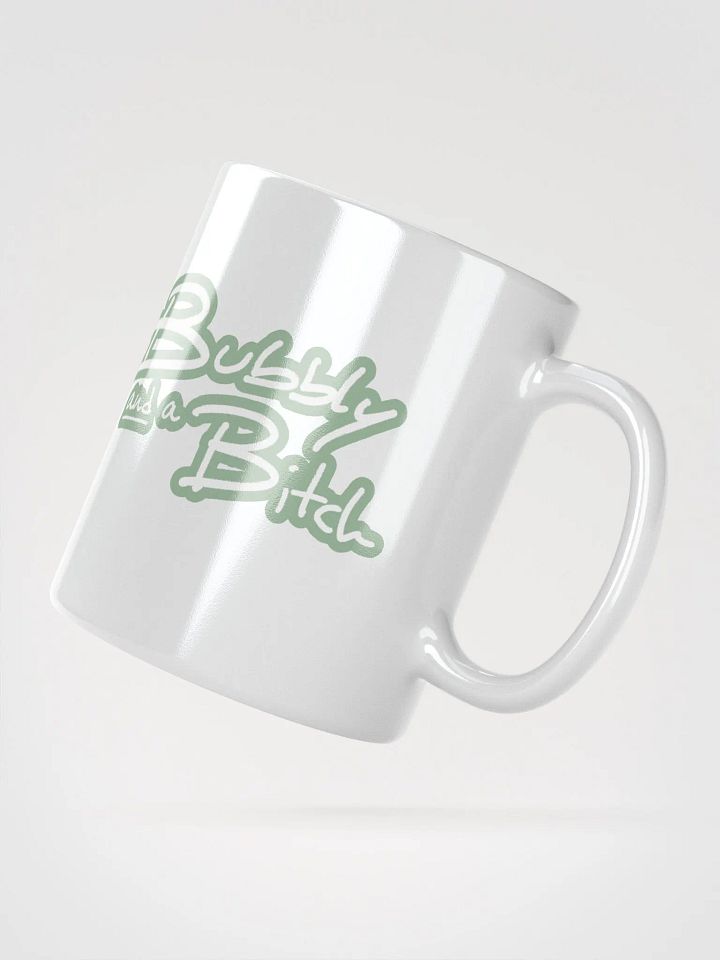 Bubbly and a B*tch (lined design, #96B697) glossy white mug product image (3)