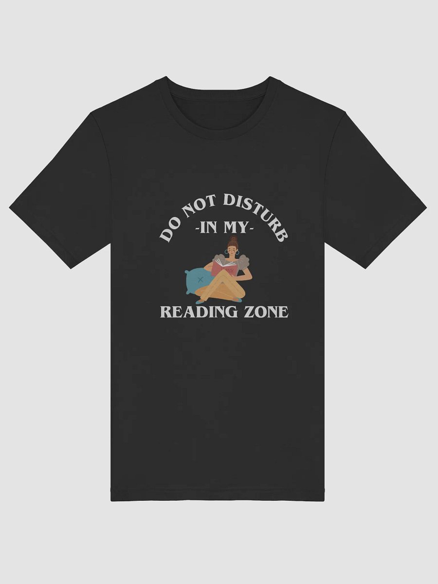 Do Not Disturb: My Reading Zone Shirt product image (34)