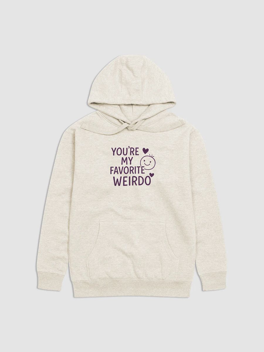 You’re My Favorite Weirdo Premium Hoodie product image (2)