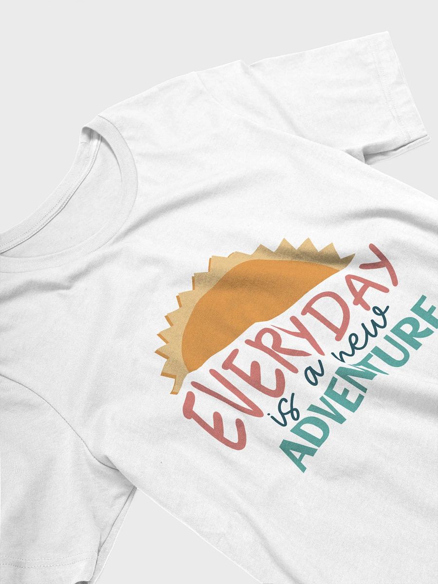 Everyday is a New Adventure T-Shirt product image (43)