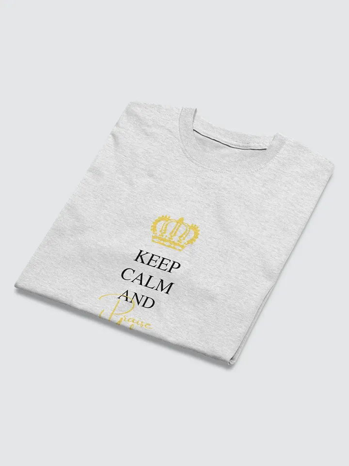 Keep Calm And Praise Yah | Blck Ltrs | T-Shirt Female product image (2)