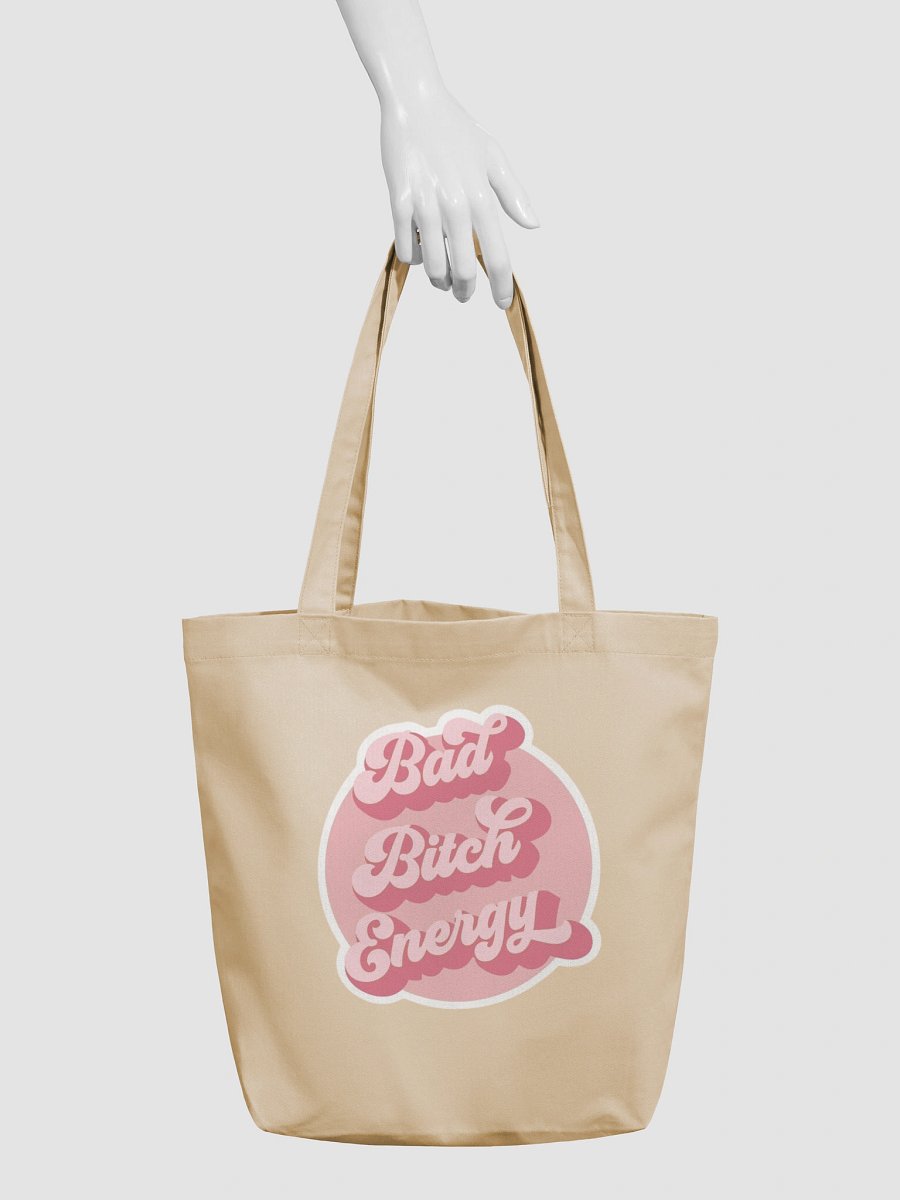 Bad Bitch Energy Organic Tote Bag product image (5)