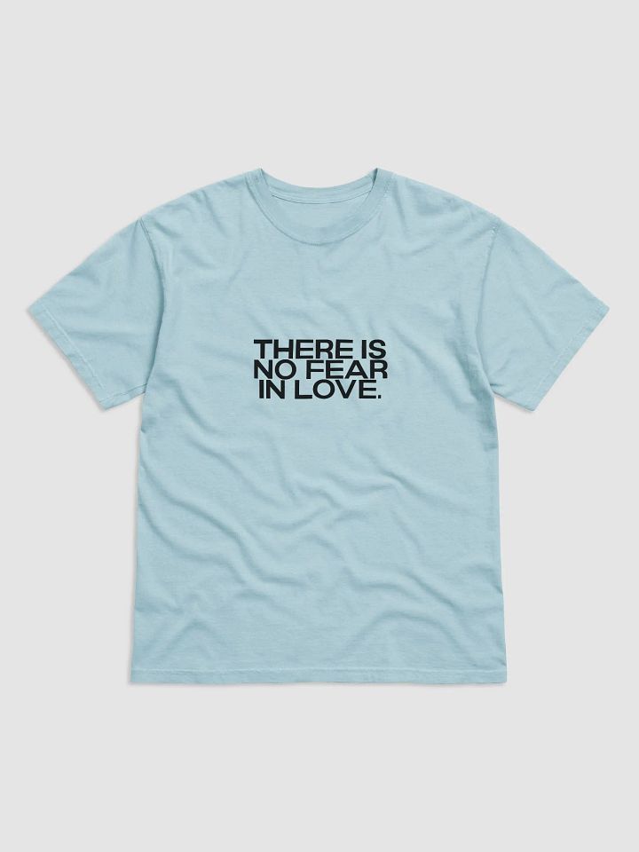 No Fear In Love T-Shirt product image (1)