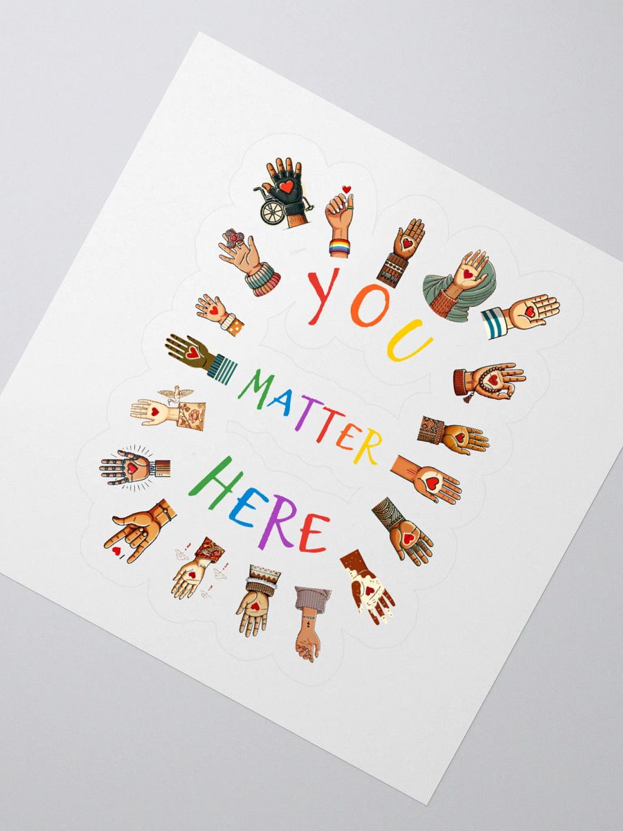 You Matter Here Sticker product image (4)