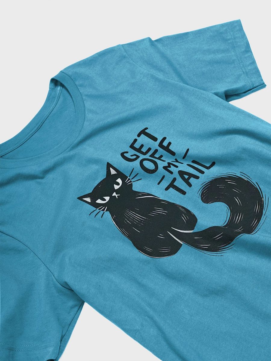 Get Off My Tail - Sassy Cat Attitude T-Shirt product image (6)