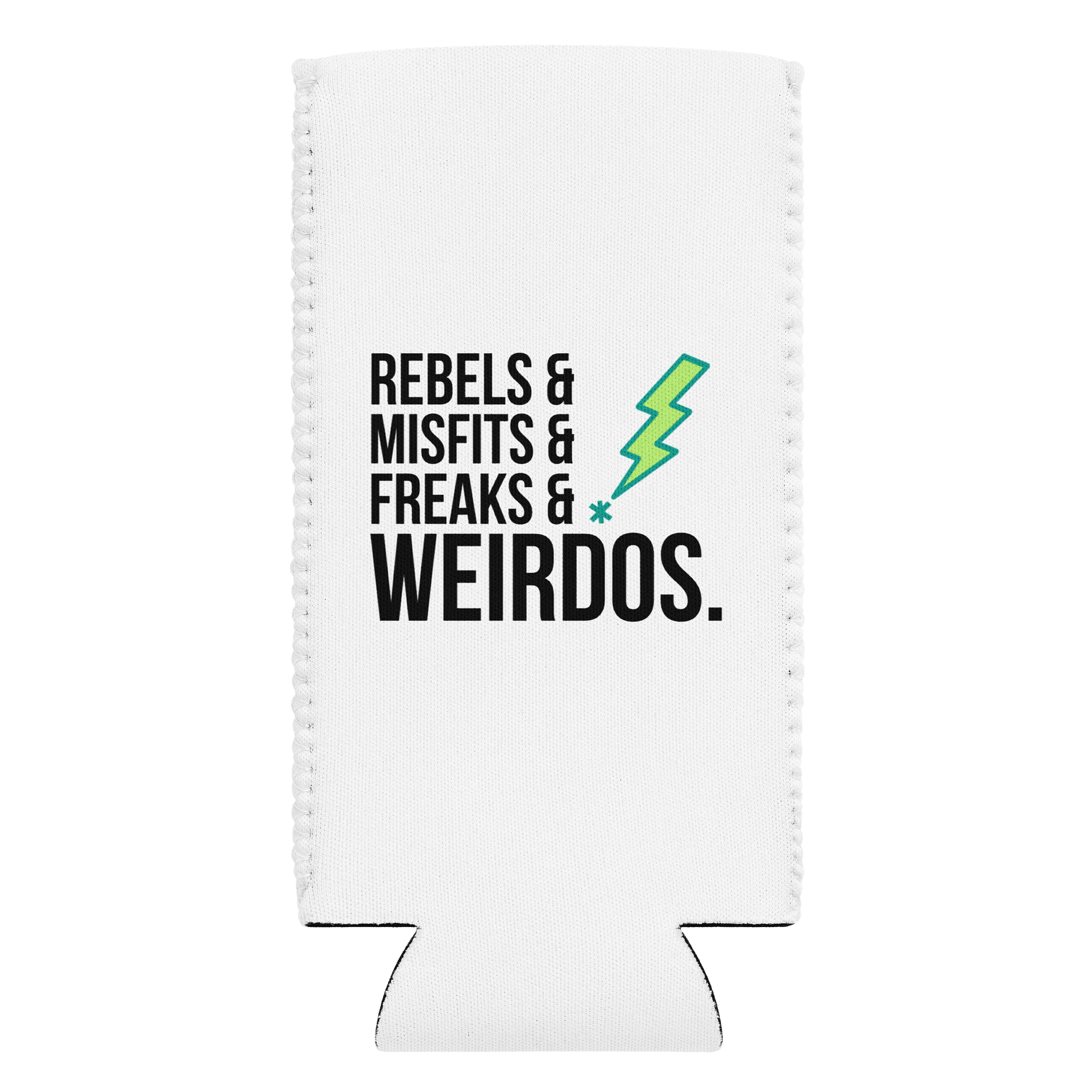Rebels & Misfits & Freaks & Weirdos Koozie product image (10)