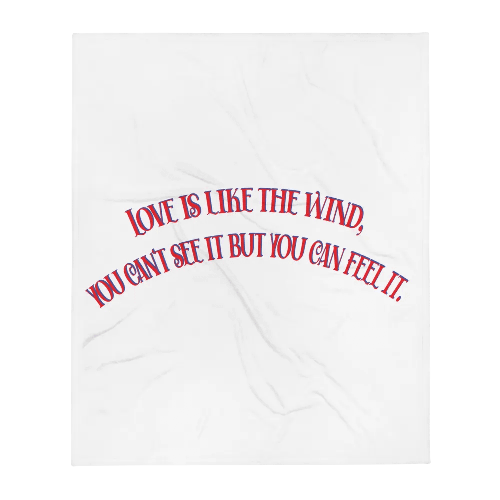 LOVE IS LIKE THE WIND, YOU CAN'T SEE IT BUT YOU CAN FEEL IT. product image (13)