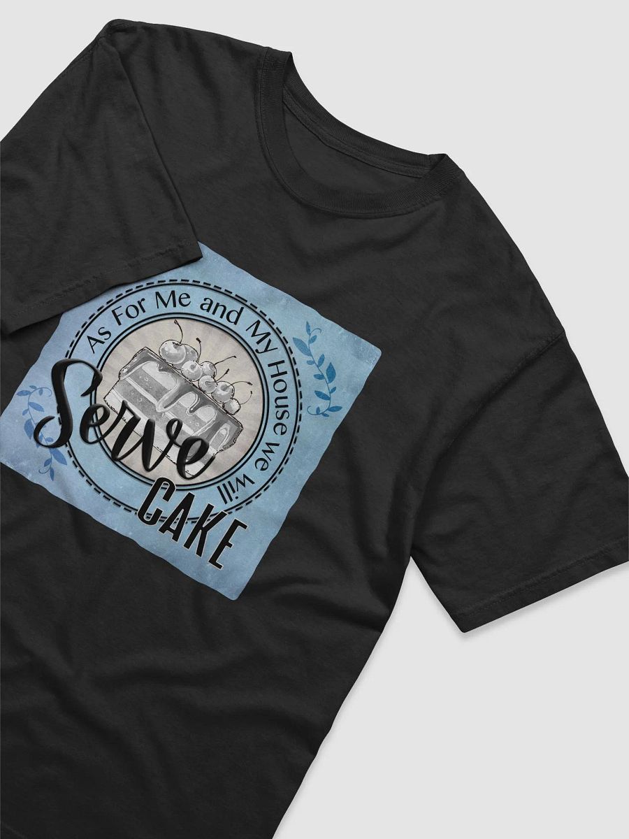 Serve Cake T-Shirt product image (12)