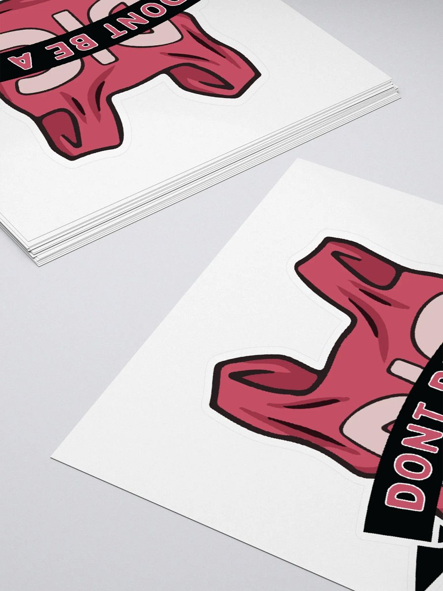 Dont Be A Dic Bag Sticker product image (10)