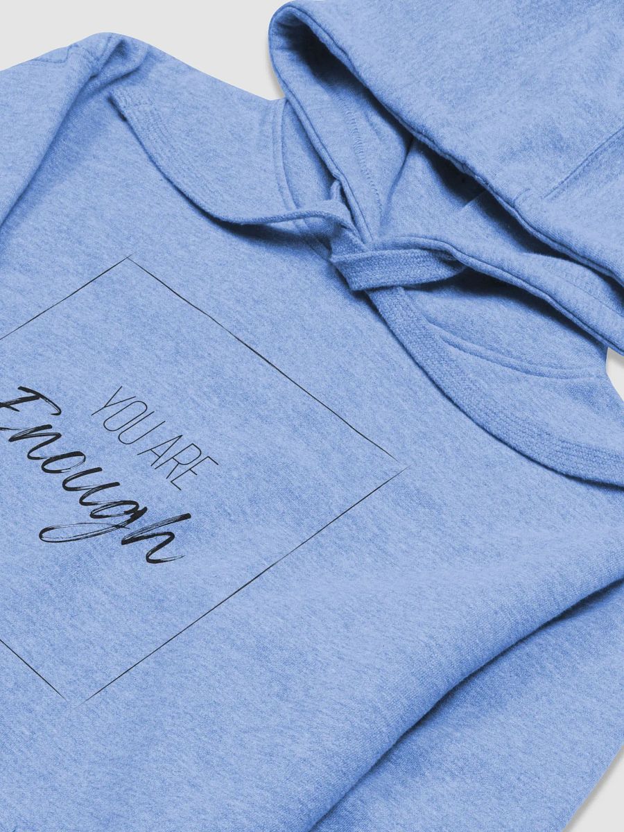 You Are Enough - Hoodie product image (2)