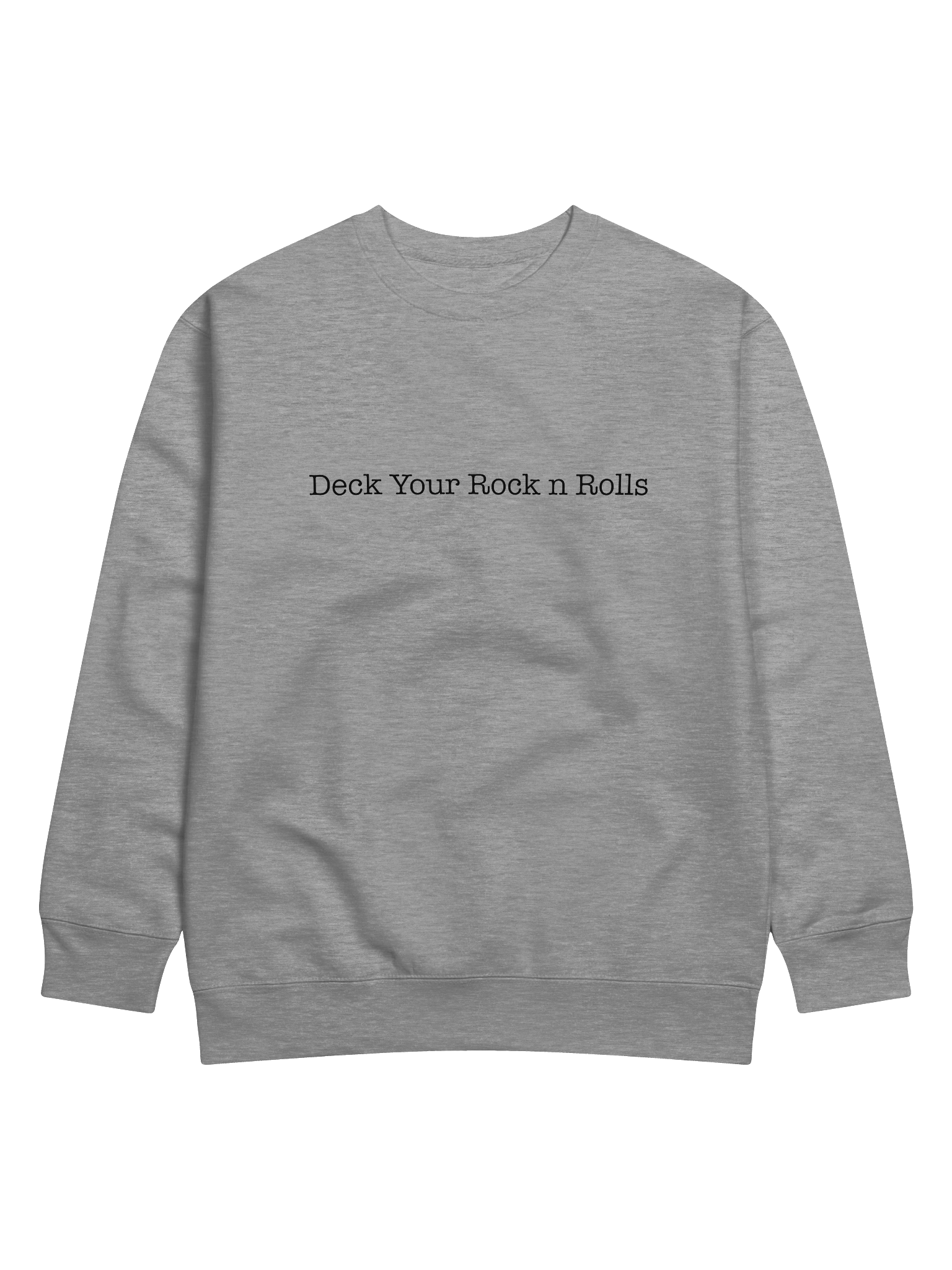 Deck Your Rock n Rolls - Sweat Black Text product image (1)
