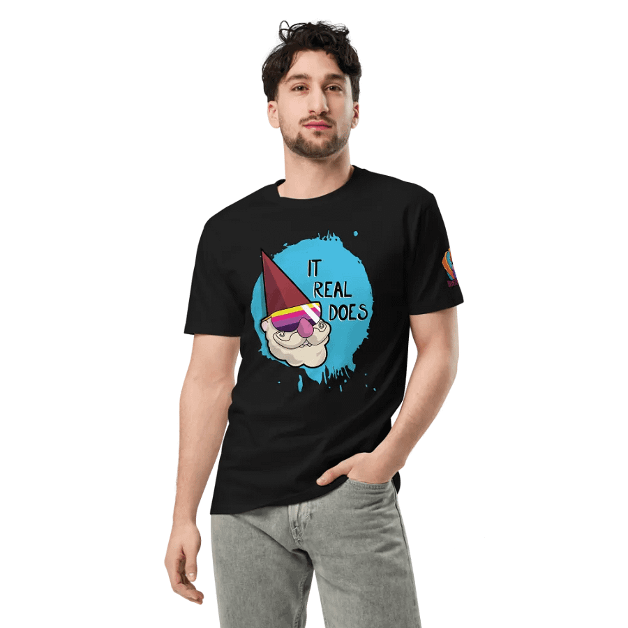 It Real Does Unisex T-Shirt product image (7)