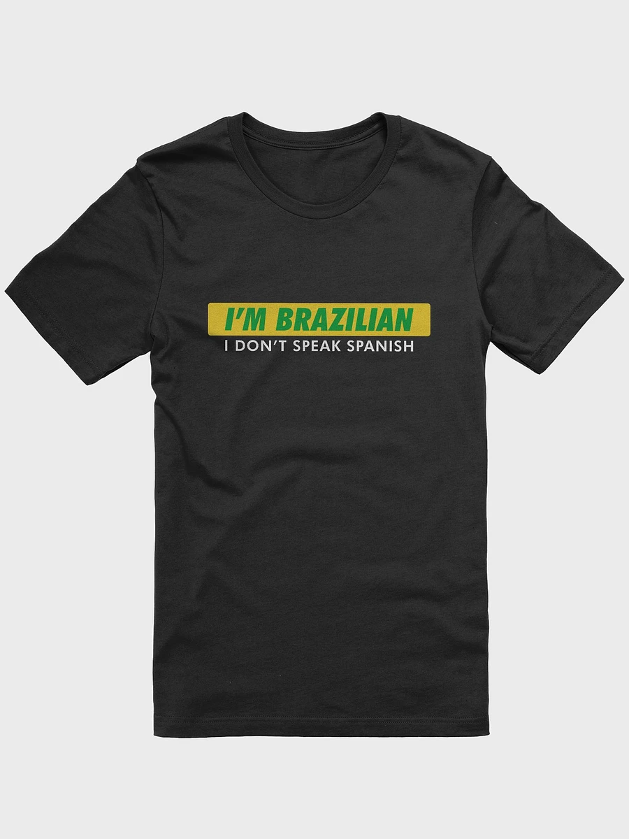 I'm Brazilian tee product image (5)