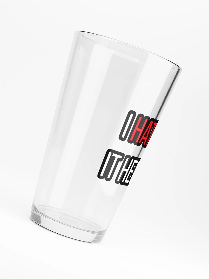 OGF Premium I Hate it Here Pint Glass product image (2)
