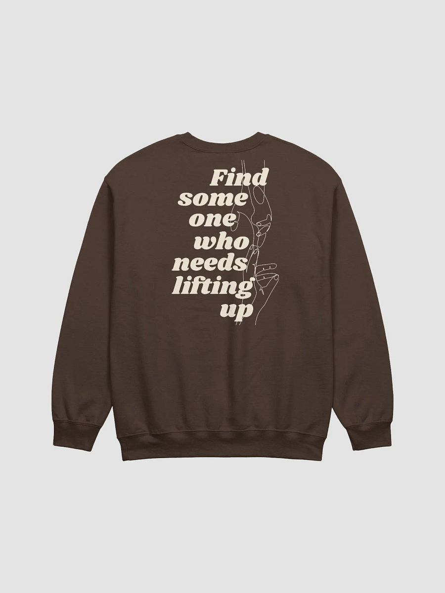 Find Some One Who Needs Lifting Up Brown Sweatshirt product image (3)