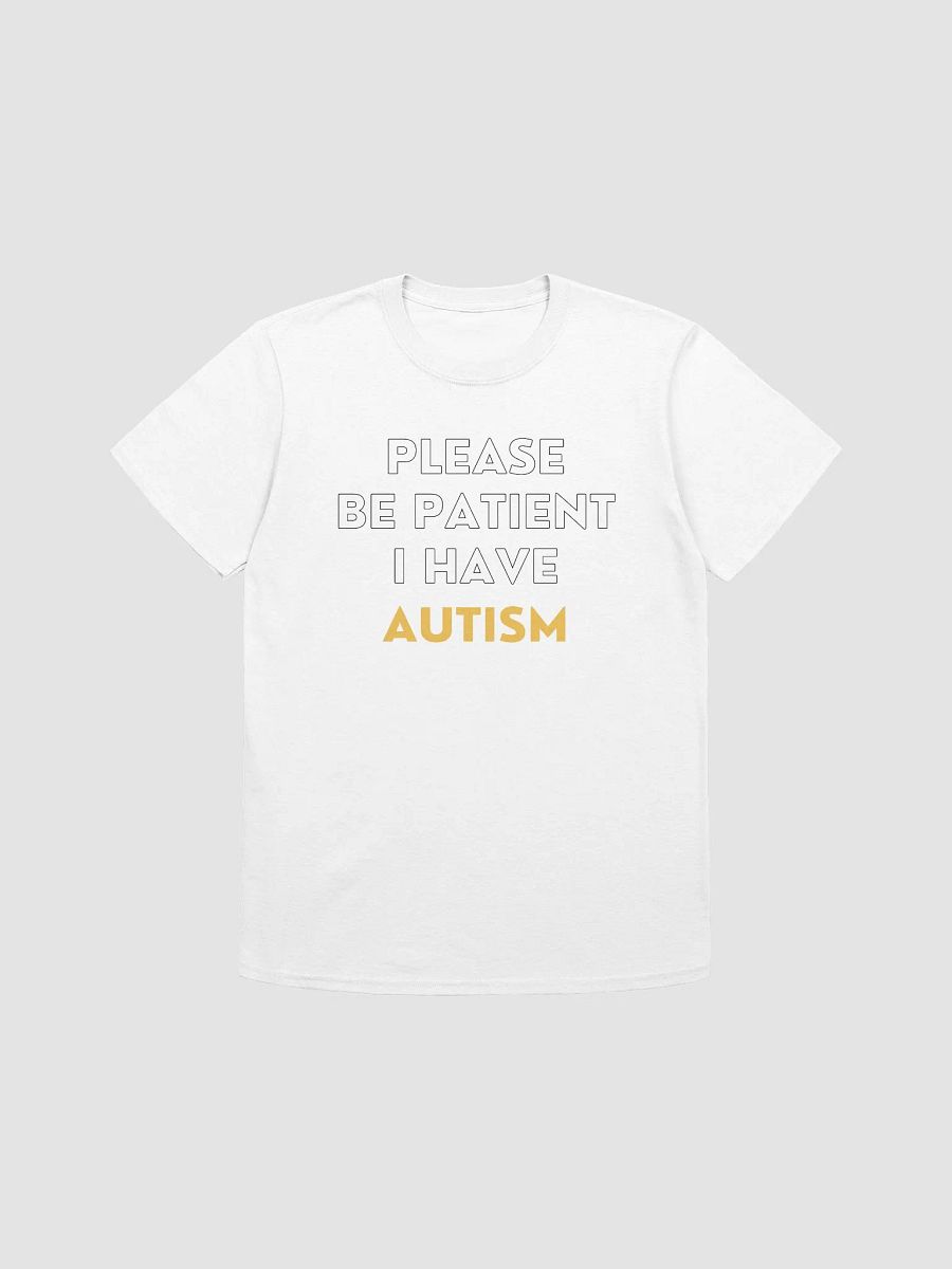 Please Be Patient I Have Autism Unisex T-Shirt V21 product image (7)