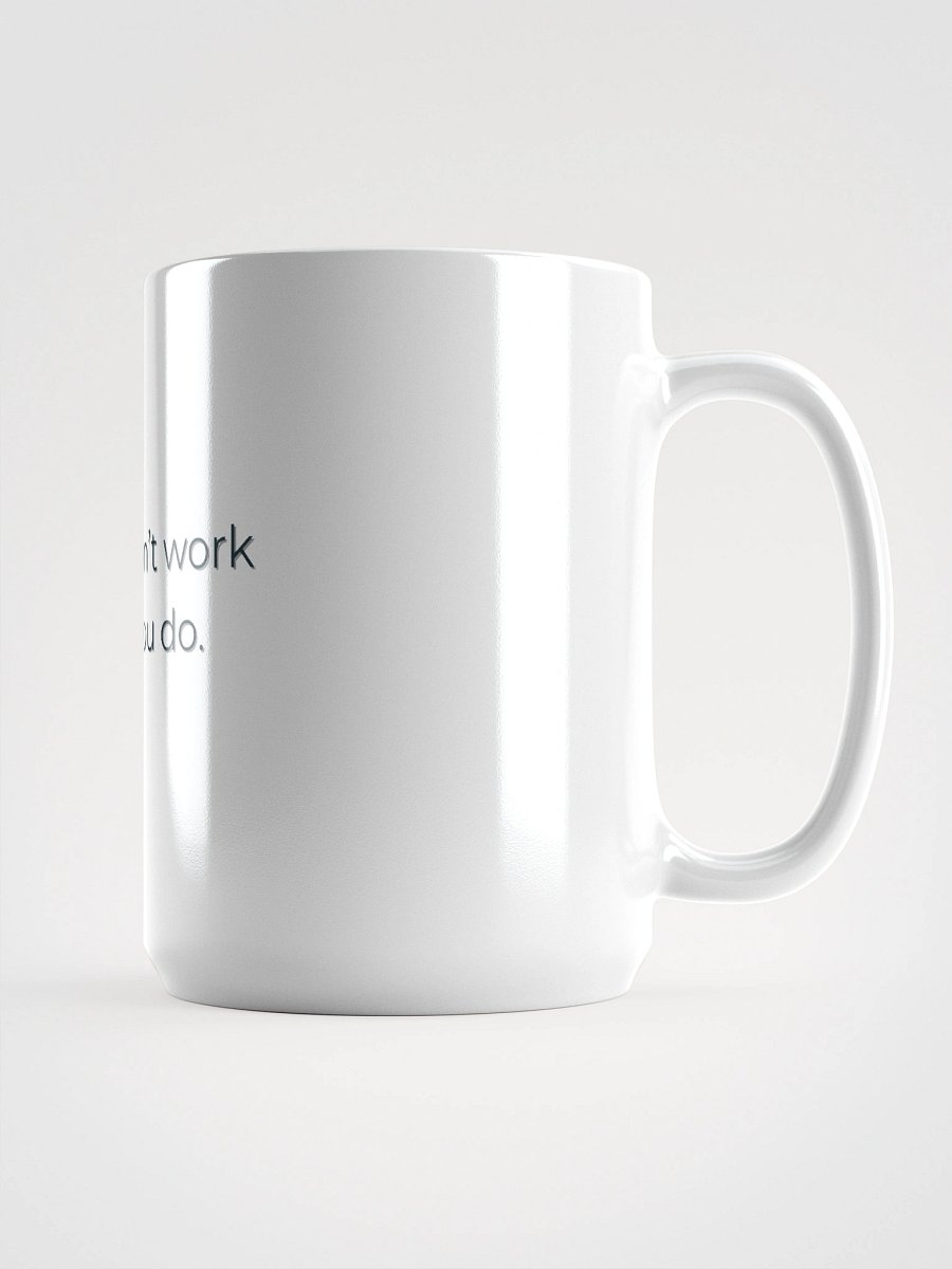 Dreams Don't Work Unless You Do – Motivational Quote Cup product image (1)