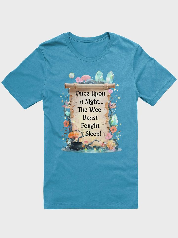 Funny Mom T-Shirt – ‘Once Upon A Night… The Wee Beast Fought Sleep!’ Parenting Humor Shirt product image (5)