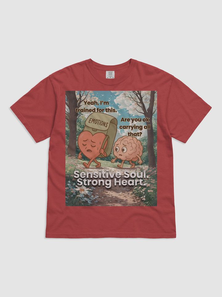 Sensitive Soul, Strong Heart - Emotional Strength Heavyweight T-Shirt product image (1)